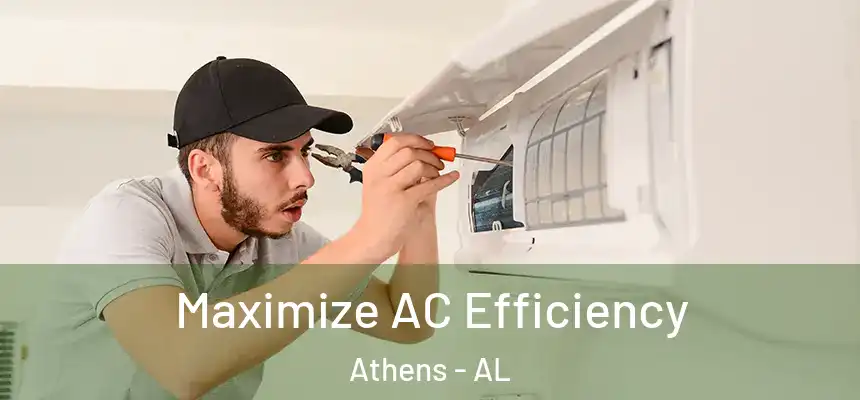 Maximize AC Efficiency Athens - AL